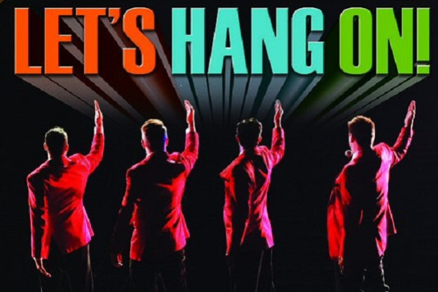 Let's Hang On! - Tribute to Frankie Valli & The Four Seasons