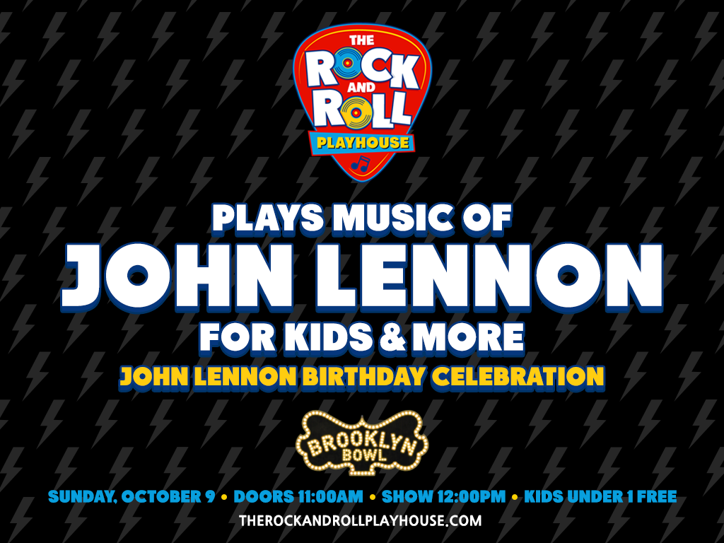 The Rock and Roll Playhouse plays the Music of John Lennon for Kids + More