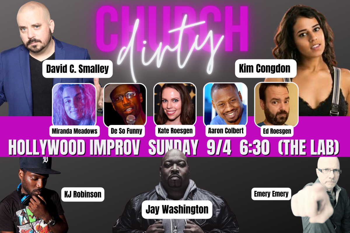 Dirty Church ft. David C. Smalley, Aaron Colbert, Ed Roesgen, Kate Roesgen, Miranda Meadows, De So Funny, Emery Emery, Jay Washington, KJ Robinson, Kim Congdon!