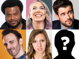 Whitney Cummings, Craig Robinson, Jack Whitehall,  Brian Monarch,  Katie K and very special guest!