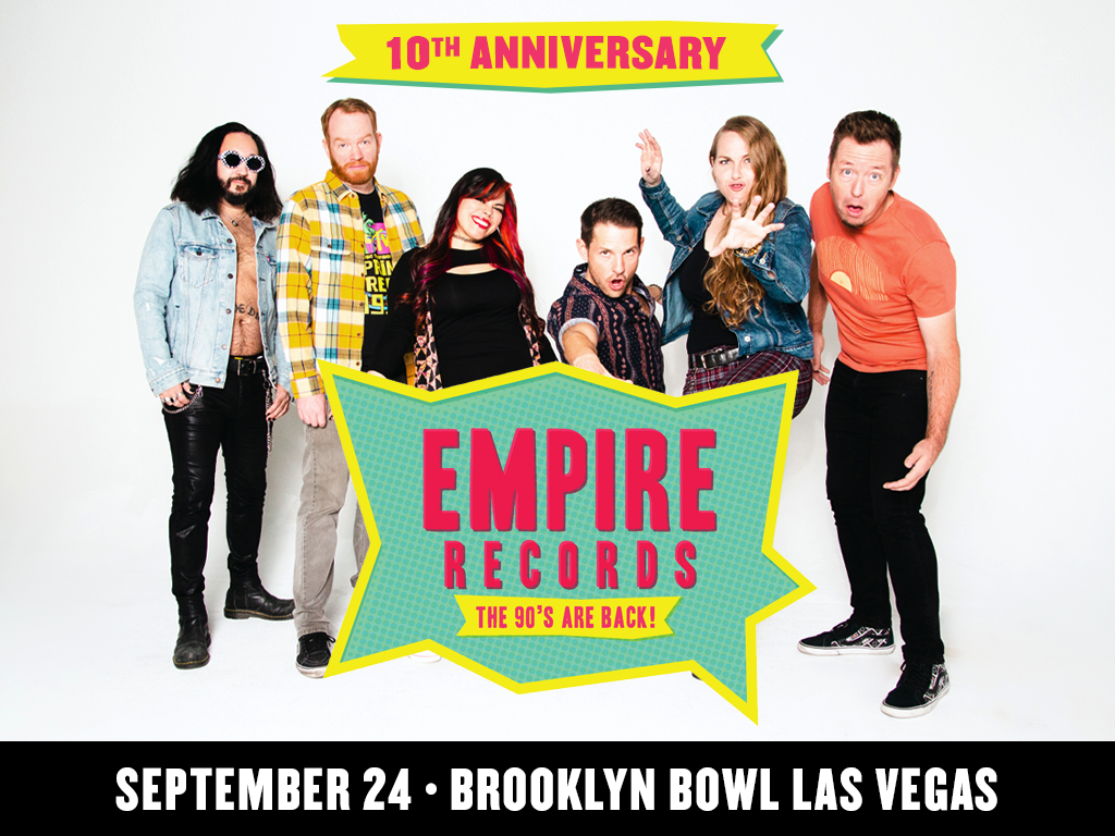 Empire Records – 10th Anniversary