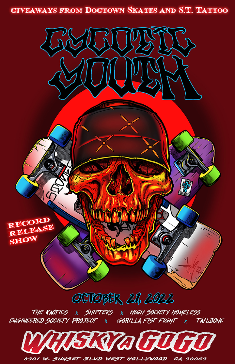Cycotic Youth, The Kaotics, Snifters, High Society Homeless, Engineered Society Project, Gorilla Fist Fight, Tailbone
