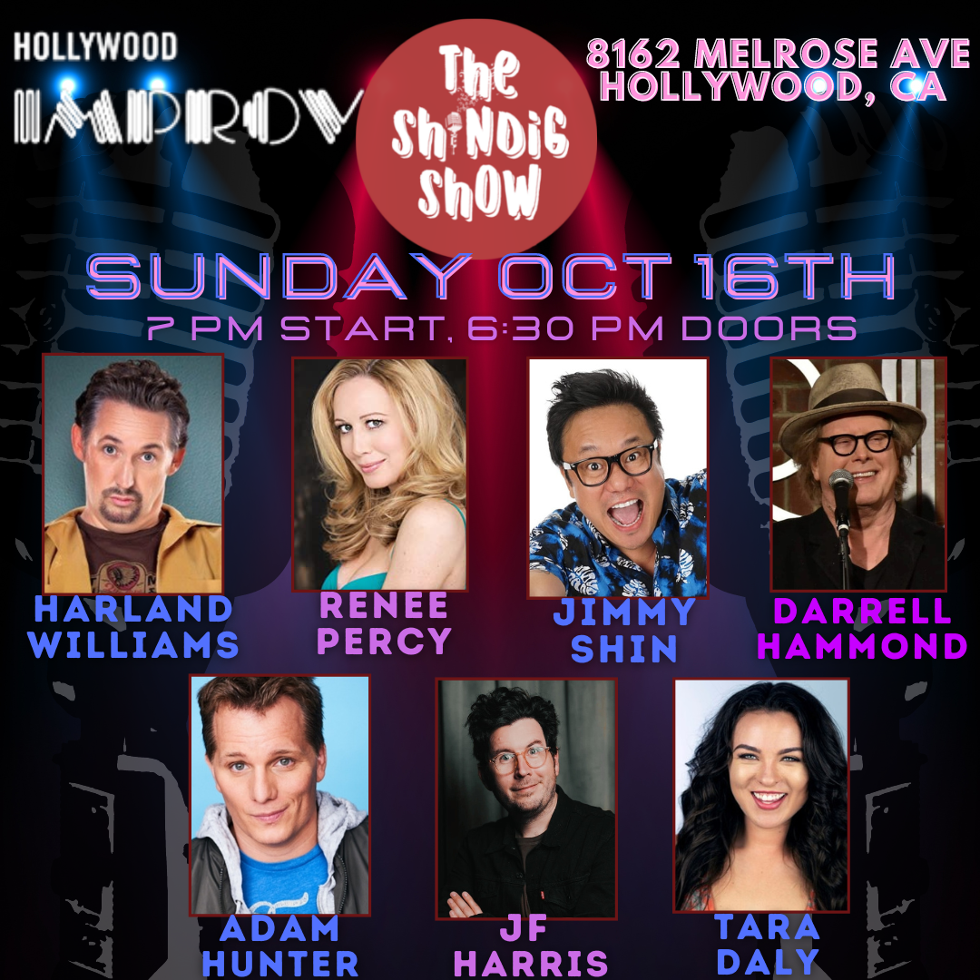Tonight at the Improv ft. Darrell Hammond, Harland Williams, Adam Hunter, Renee Percy, Jimmy Shin, JF Harris, Tara Daly and more TBA!