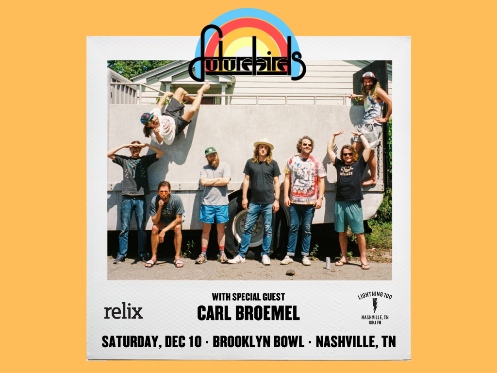 Futurebirds w/ Special Guest Carl Broemel