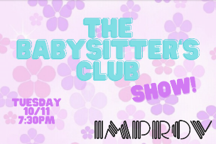 The Babysitter's Club ft. Margaux Hamilton, Nicole Aimee Schreiber, Audrey Stewart, Craig Conant, Bri Giger, Fumi Abe, Kaela Crawford and Henry Sir!