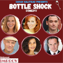 Bottle Shock Comedy ft. Sarah J. Halstead, April Macie, Bianca Cristovao, Andy Hendrickson, Rich Chassler, Johnny Cardinale, Ai Yoshihara, Keith Graber!