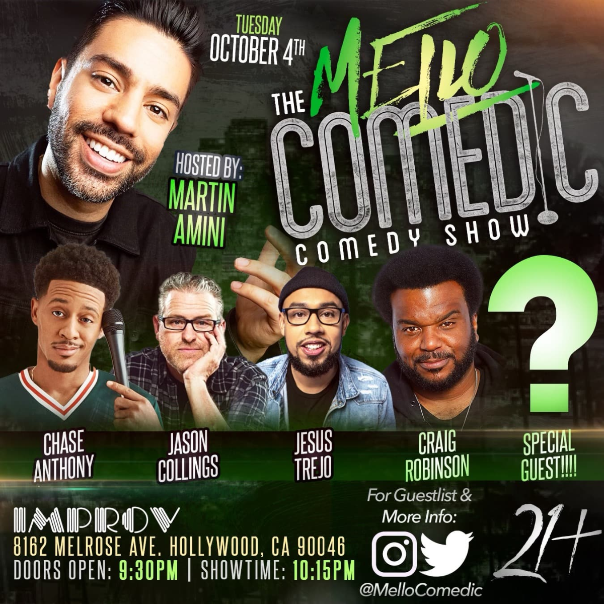 Tonight at the Improv: Mello Comedic ft. A Huge Surprise Guest, Craig Robinson, Jesus Trejo, Chase Anthony, Jason Collings, Martin Amini and more TBA!