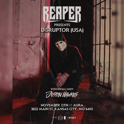 Impakt presents: Reaper w special guest Justin Hawkes