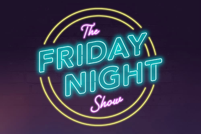 The Friday Night Show Fri 24 Mar
