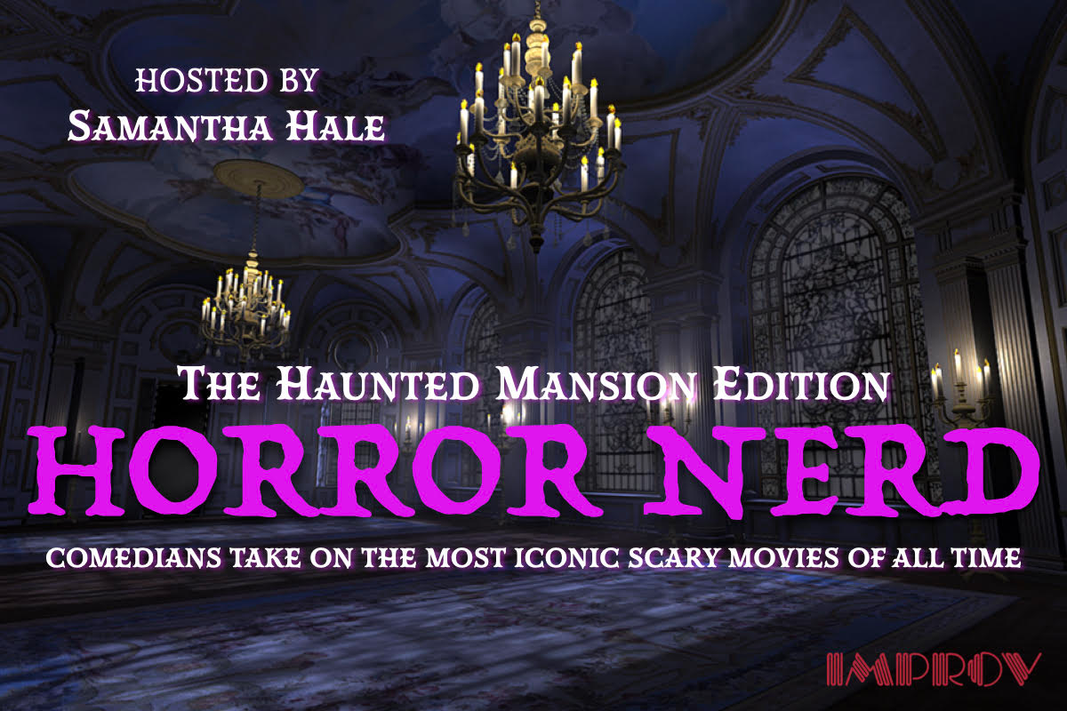 Horror Nerd with Samantha Hale ft. Dana Gould, Justin Martindale, Audrey Stewart, Billy McCartney, Angie Stocker, George Steeves, Demi York, Craig Appelbaum, Sarafina Rodriguez, Christian Cintron!