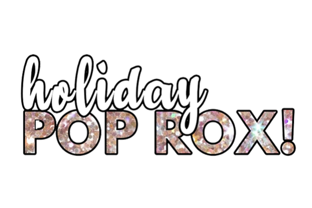 holiday pop rox!