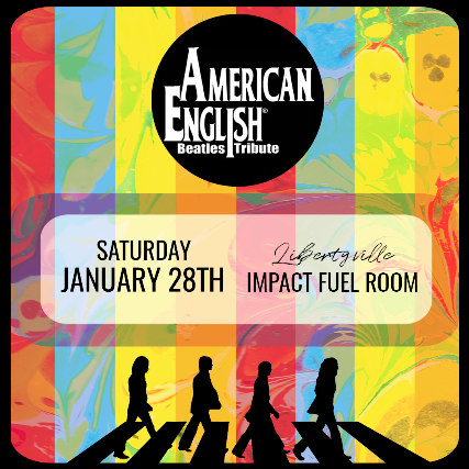 American English: Beatles Tribute at Impact Fuel Room
