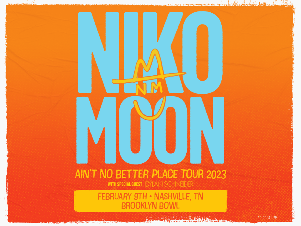 bendición Acuoso lb Niko Moon: Ain't No Better Place Tour | Brooklyn Bowl