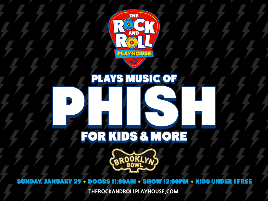 The Rock and Roll Playhouse plays the Music of Phish for Kids + More