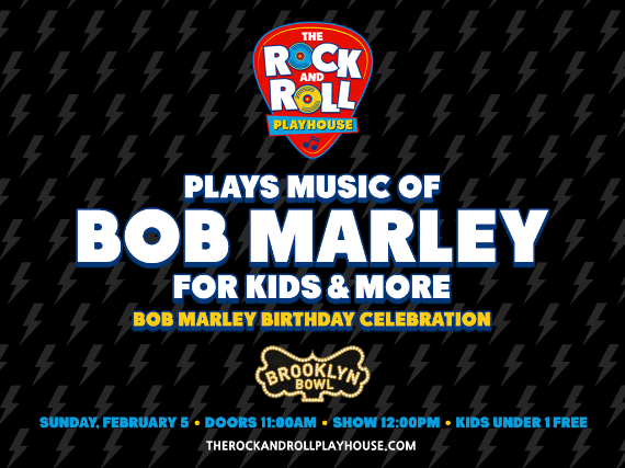 More Info for The Rock and Roll Playhouse plays the Music of Bob Marley for Kids + More: Bob Marley Birthday Celebration