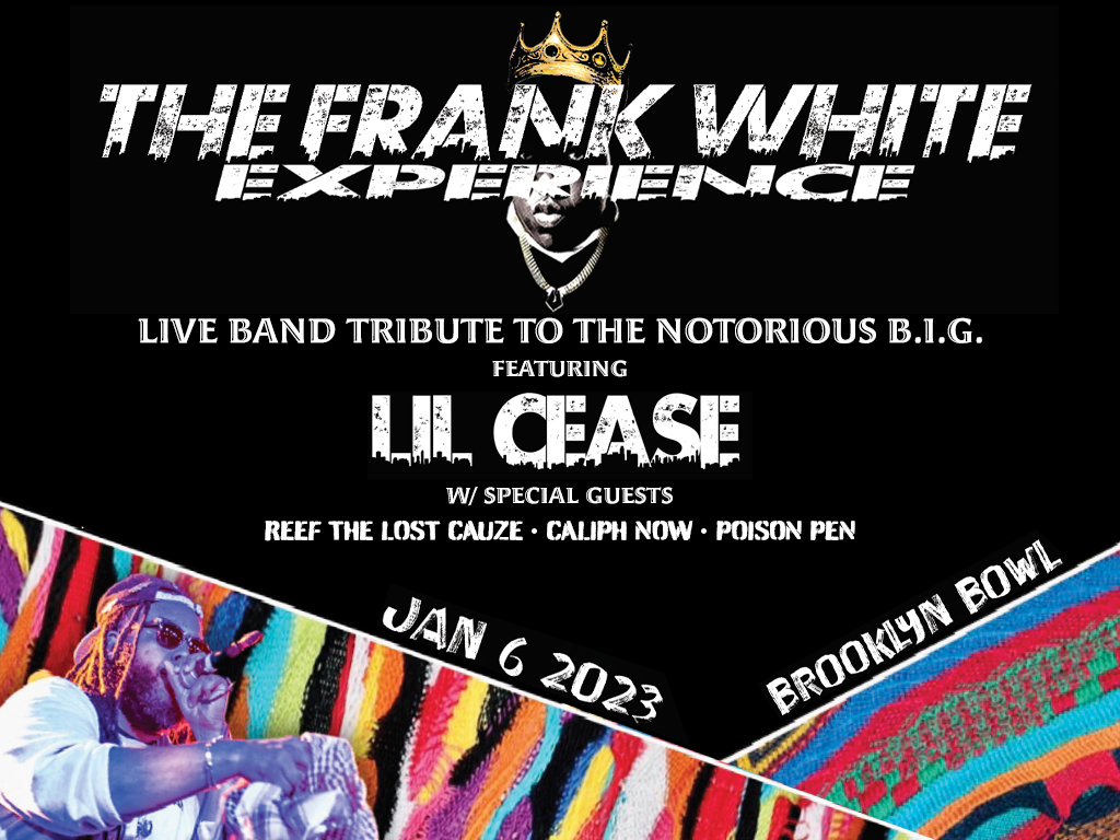 The Frank White Experience: A Live Band Tribute to The Notorious B.I.G feat. Lil Cease