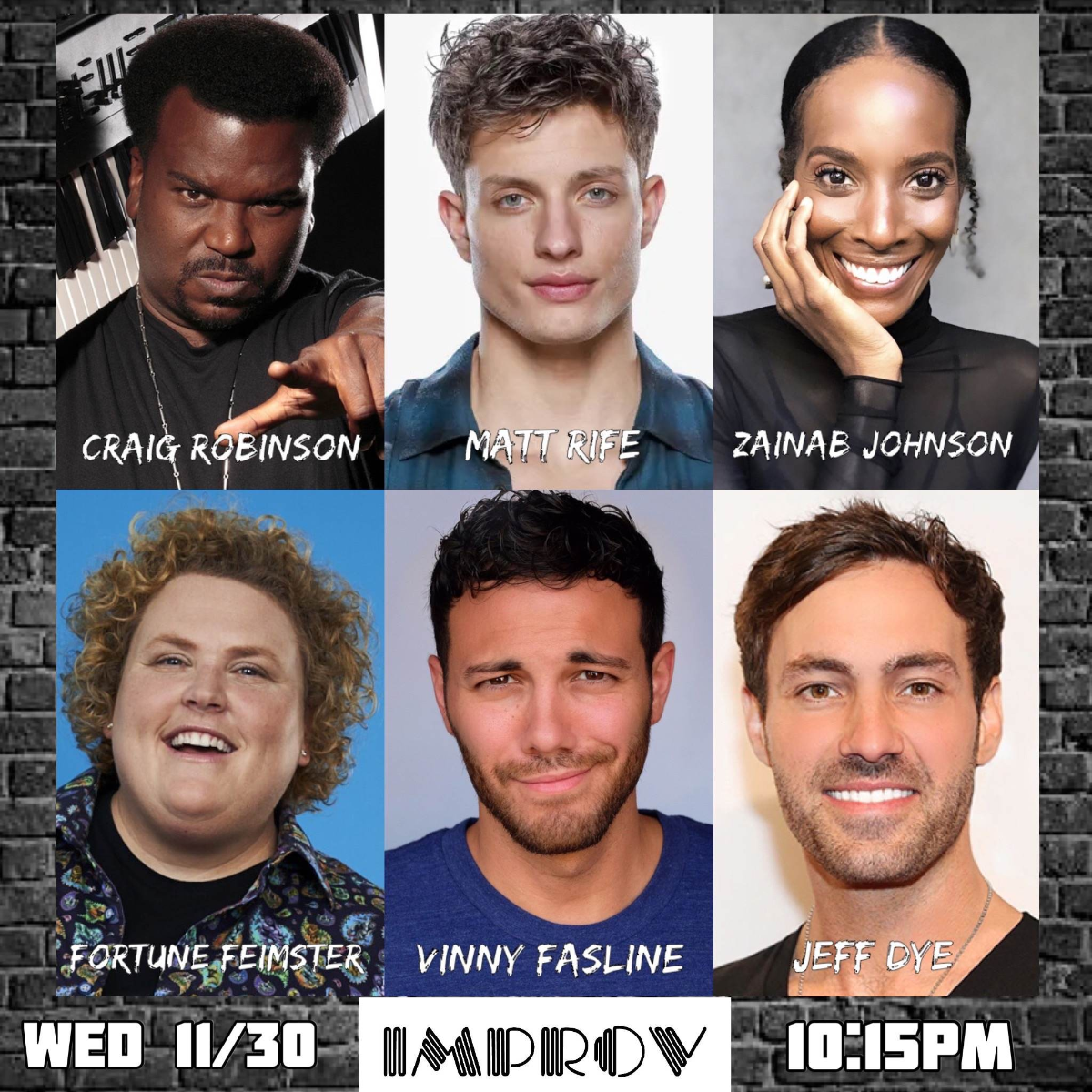 Tonight at the Improv ft. Matt Rife, Fortune Feimster, Craig Robinson, Zainab Johnson, Vinny Fasline, Nicky Paris, Jeff Dye!