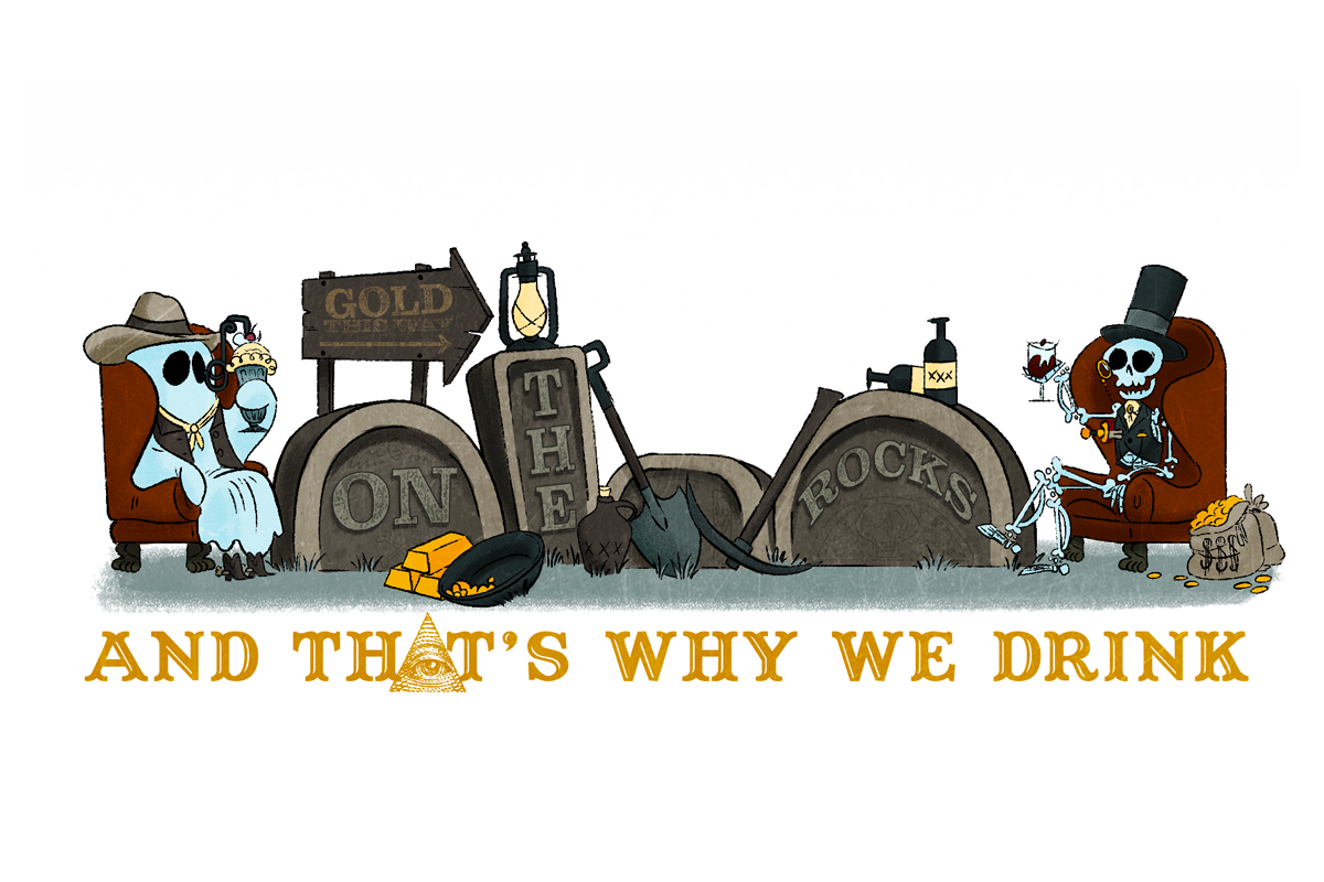 And That's Why We Drink