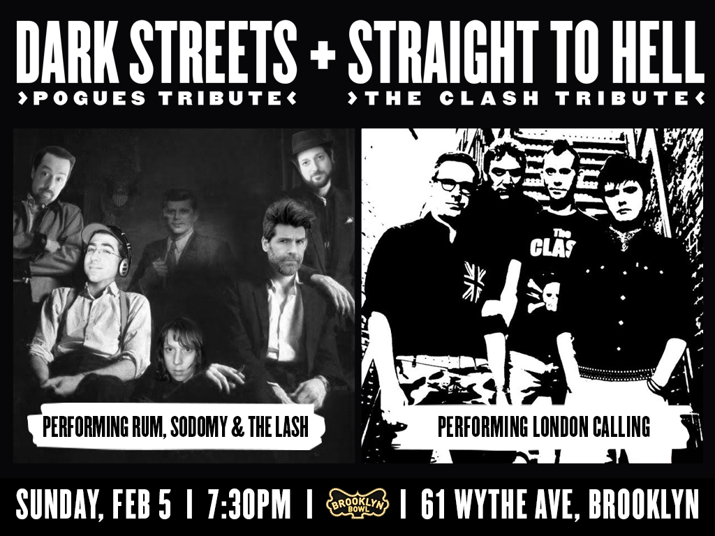 Dark Streets (Pogues Tribute) + Straight to Hell (Clash Tribute)