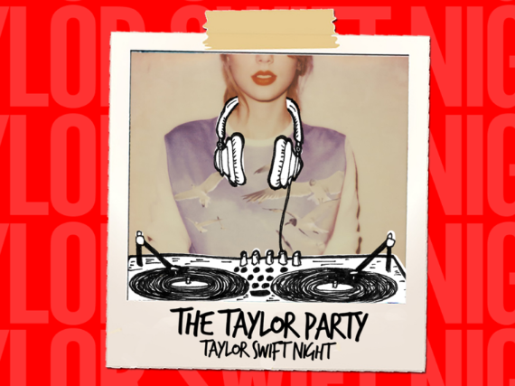 THE TAYLOR PARTY: TAYLOR SWIFT NIGHT - (18+)