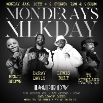 MLK Monday @ Monderays! feat. Deray Davis, Lewis Belt, Benji Brown, TK Kirkland, Jamal Doman and JCann