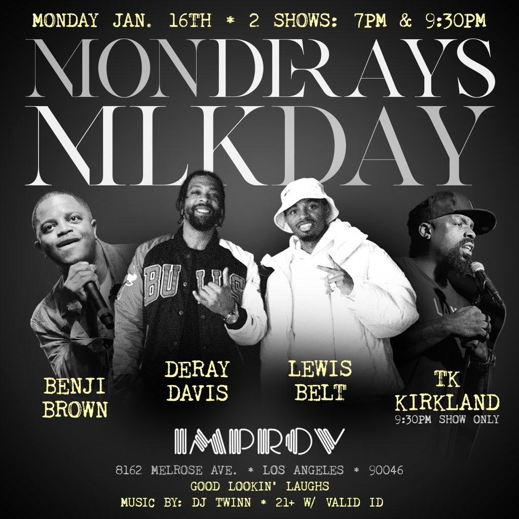 MLK Monday @ Monderays! feat. Deray Davis, Lewis Belt, Benji Brown, TK Kirkland, Jamal Doman and JCann