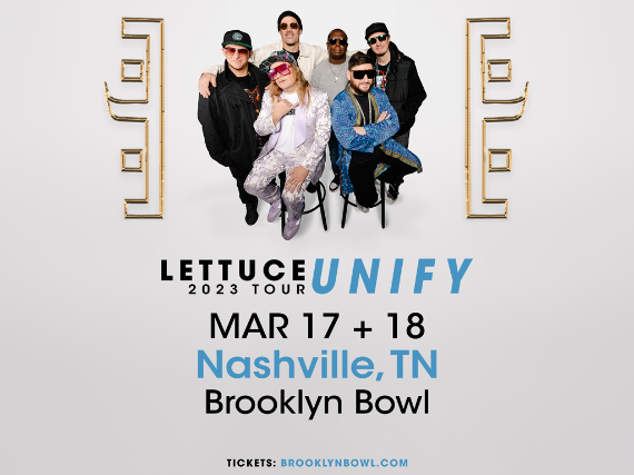 More Info for Lettuce - UNIFY Tour