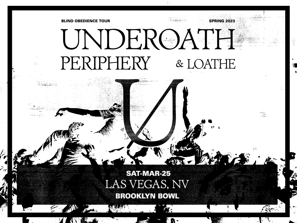 The Blind Obedience Tour with Underøath, Periphery, and Loathe