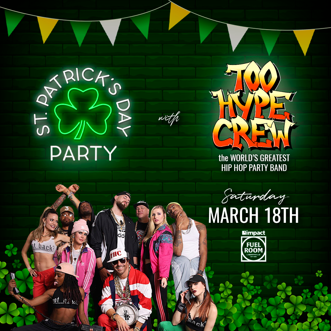 St. Patrick's Day Party with Too Hype Crew show poster