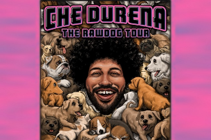 CHE DURENA: THE RAWDOG TOUR