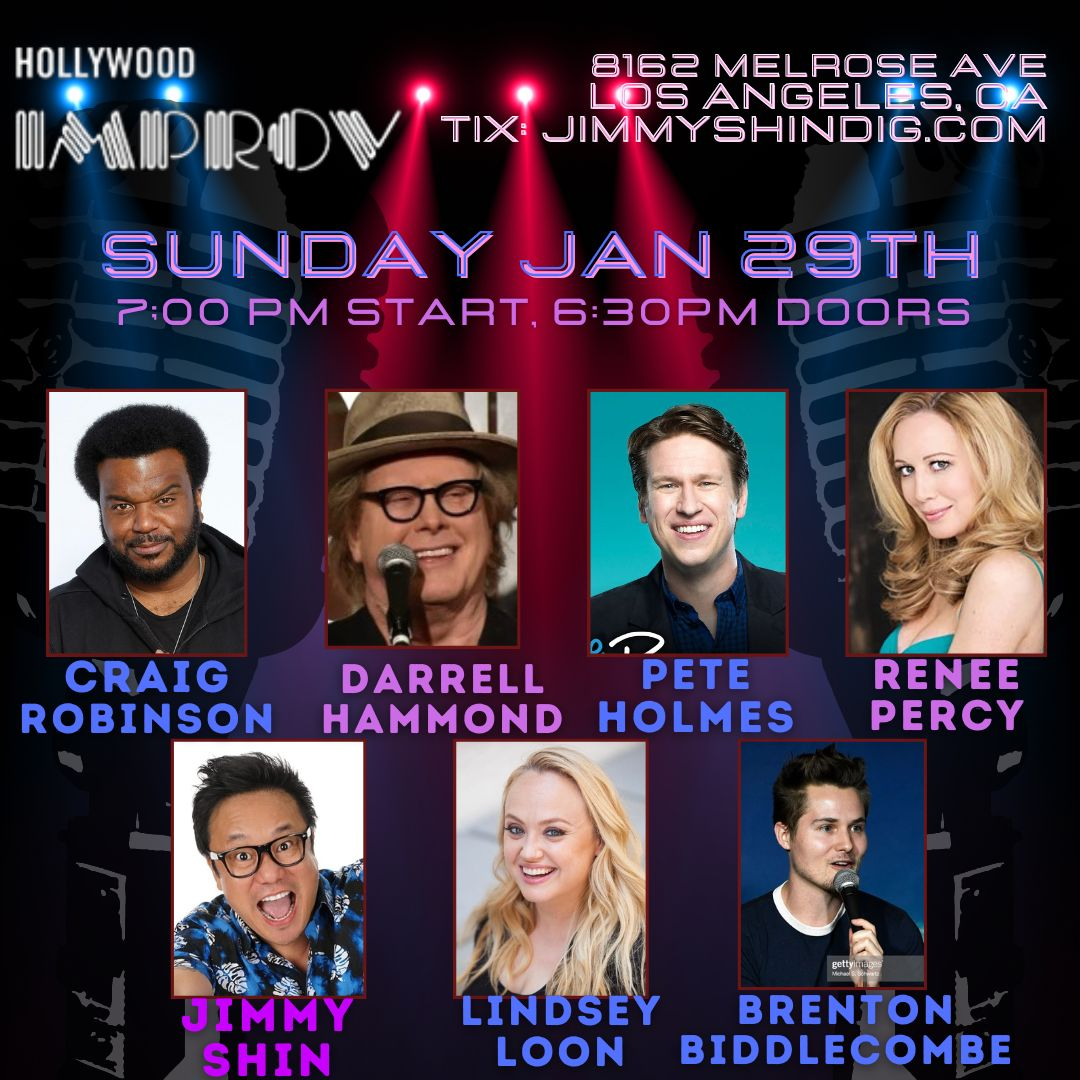 Tonight at the Improv ft. Craig Robinson, Pete Holmes, Darrell Hammond, Jimmy Shin, Renee Percy, Brenton Biddlecombe, Lindsey Loon and more TBA!