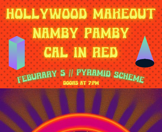 Hollywood Makeout + Namby Pamby + Cal in Red