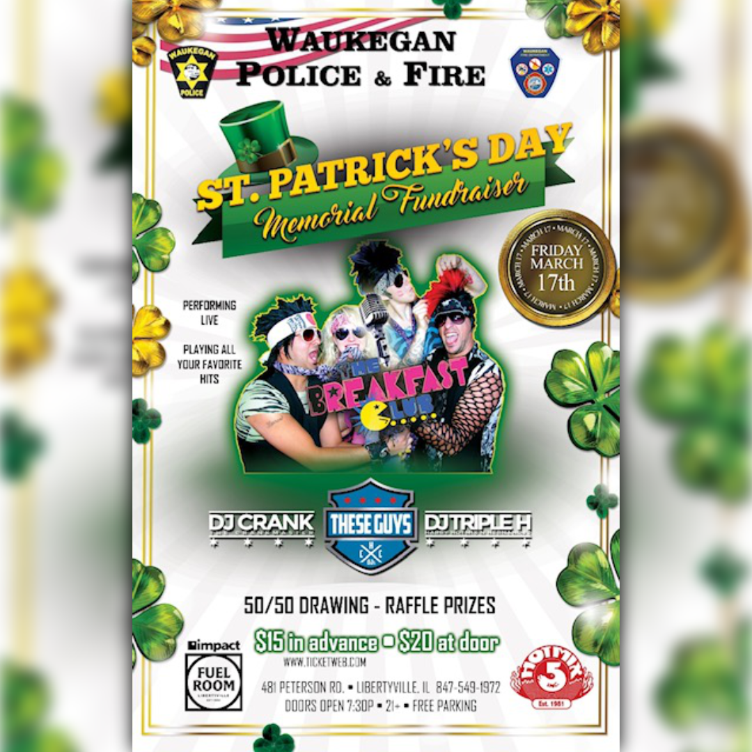 Waukegan Police & Fire St. Patrick's Day Memorial Fundraiser show poster