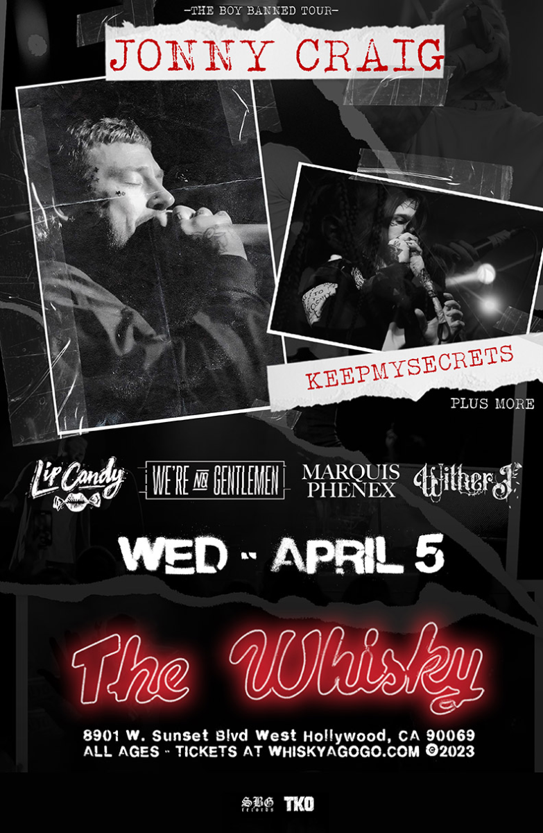 Jonny Craig, Keep My Secrets, Lip Candy, We're No Gentlemen, Marquis Phenex, Wither J