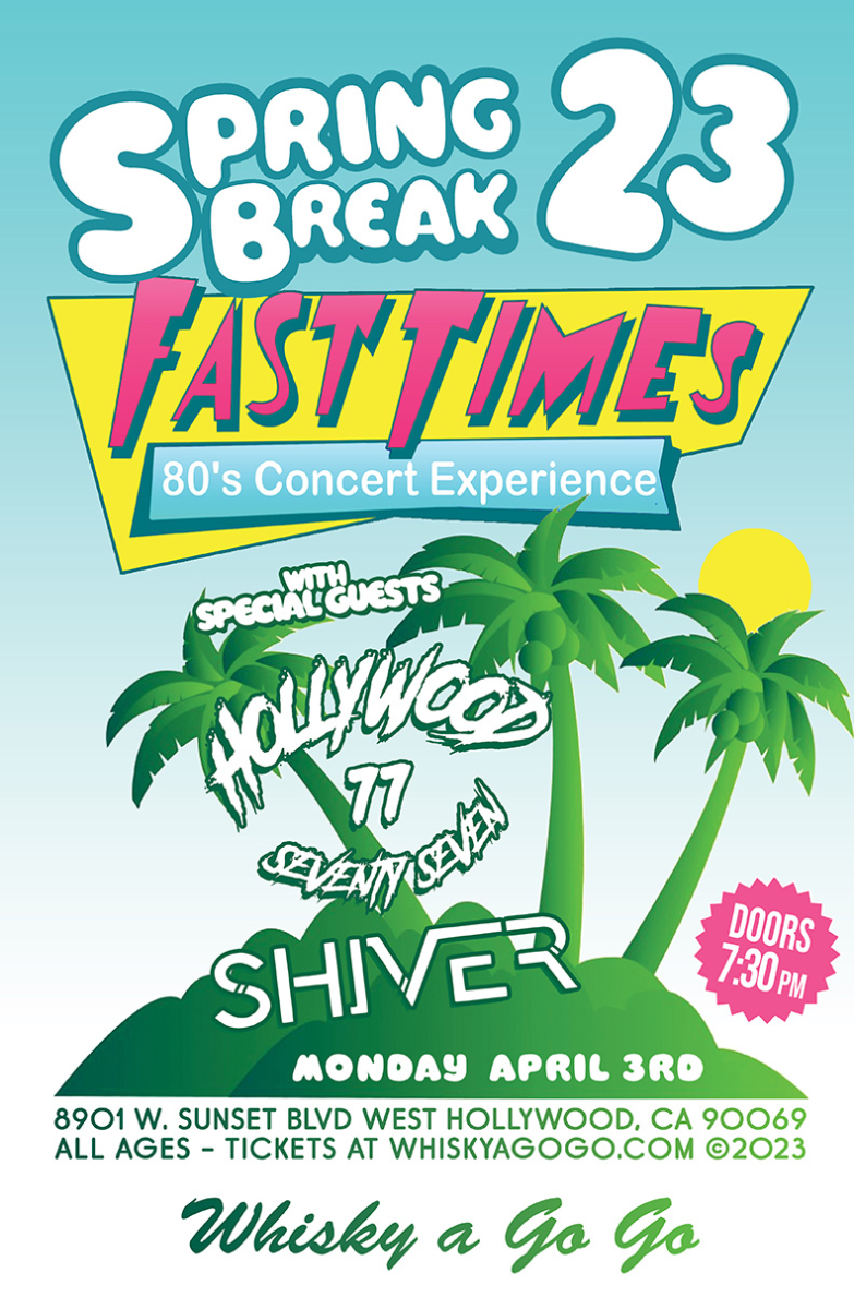 Fast Times, Hollywood 77, Shiver