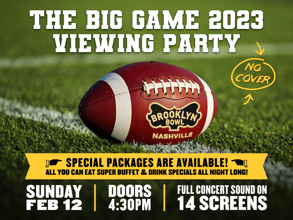 The Big Game with optional UNLIMITED Buffet + Drink Specials ALL NIGHT LONG! Brooklyn Bowl