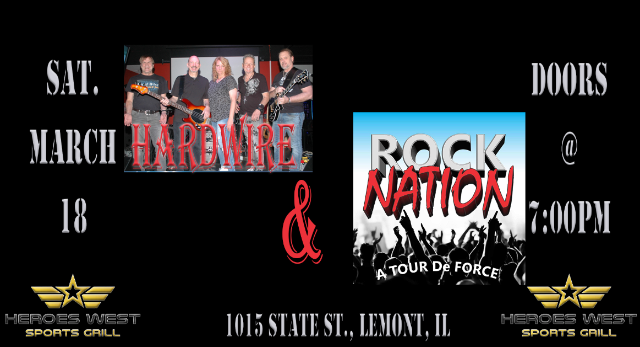 Rock Nation and Hardwire Live at Heroes West Lemont!