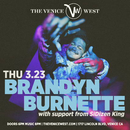 Brandyn Burnette, SiDizen King at The Venice West