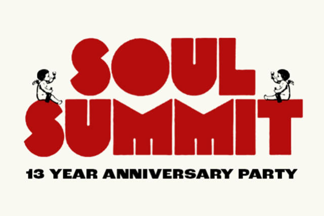 Soul Summit 13 Year Anniversary Party / Soul Summit DJs