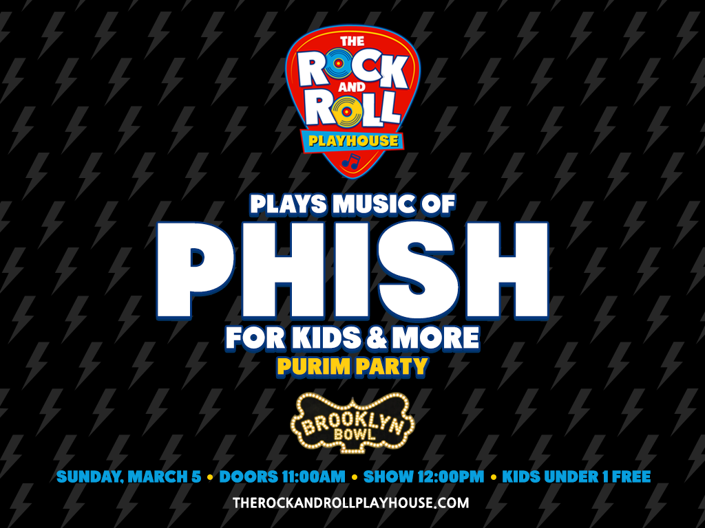 The Rock and Roll Playhouse plays the Music of Phish for Kids + More