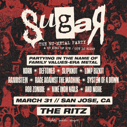 SUGAR: THE NU-METAL PARTY at The Ritz