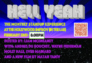 Hell Yeah! with Liam McEneaney ft. Wayne Federman, Mark Brazill, Andres DuBouchet, Ever Mainard, Molly Ann Hale, Mark Brazill, and the world-premiere of 