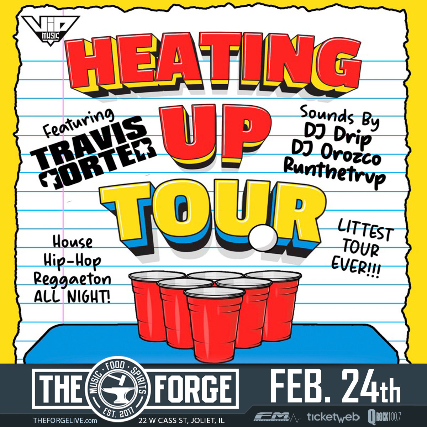 Heating Up Tour Featuring Travis Porter at The Forge