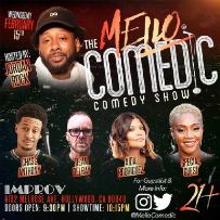 Tonight at the Improv Presents: Mello Comedic ft. Tiffany Haddish, Aida Rodriguez, Jordan Rock, Dean Delray, Chase Anthony, Bobby Ulrich, & SPECIAL GUEST!