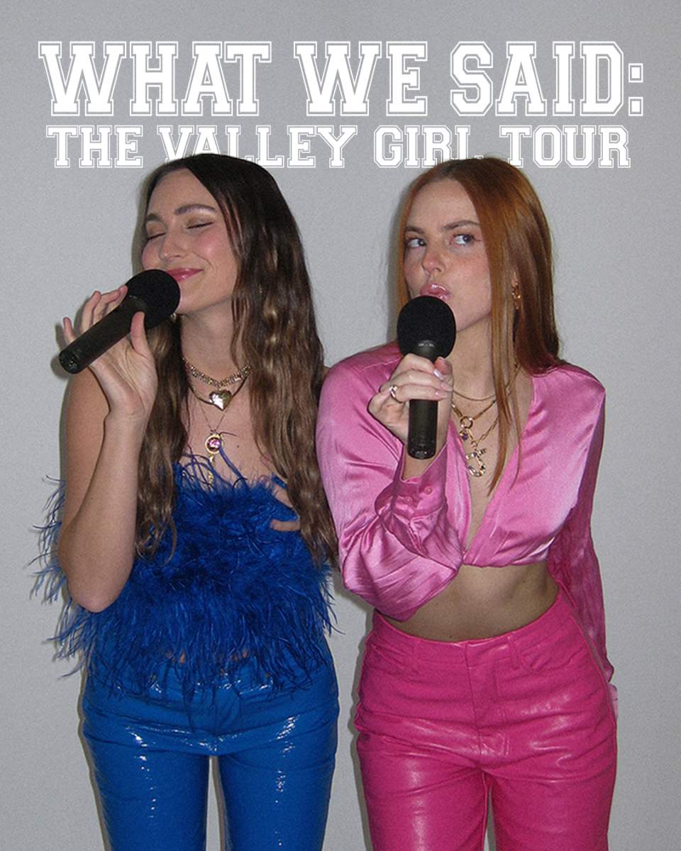 What We Said Live: The Valley Girl Tour