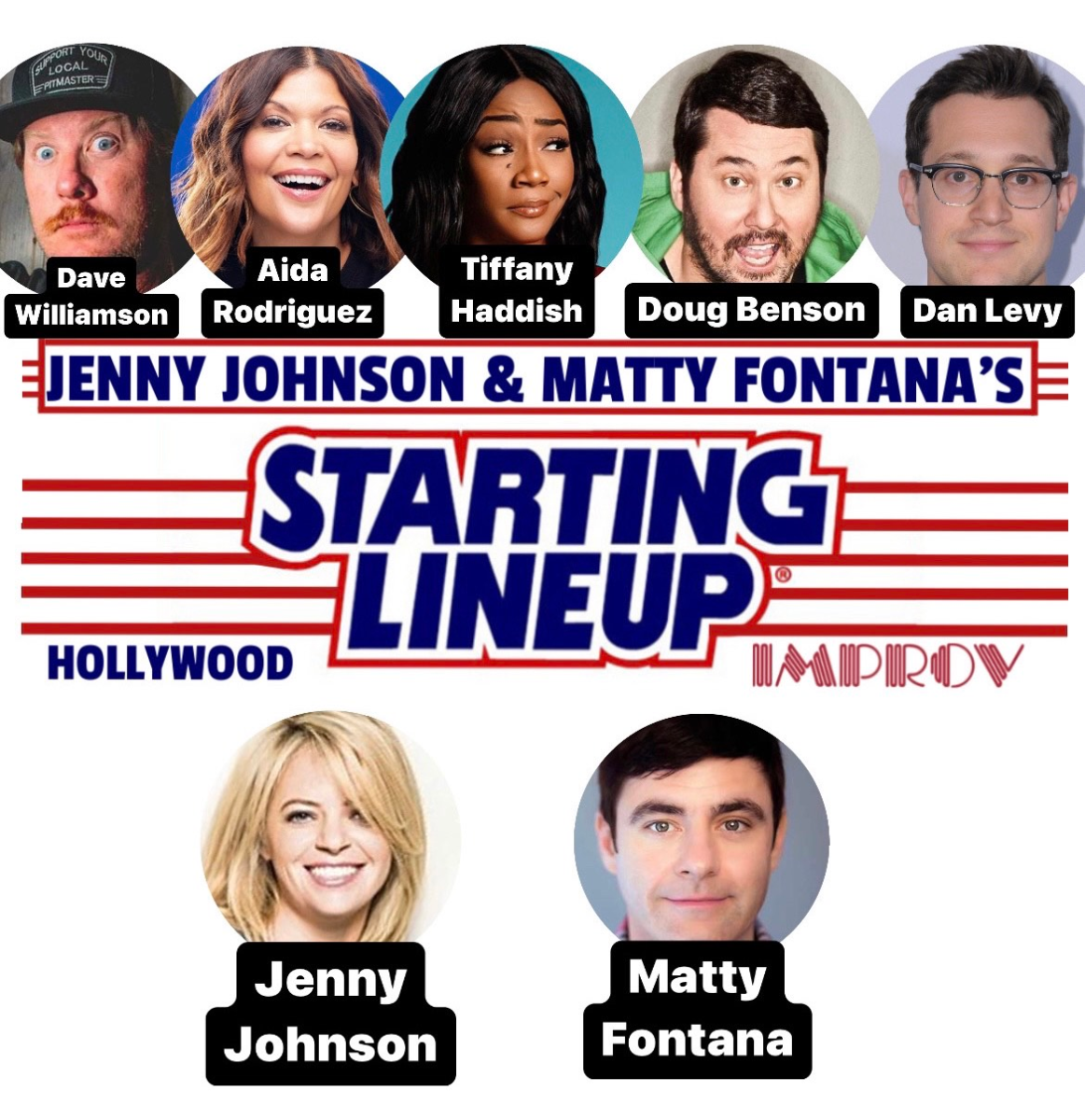 Jenny Johnson & Matty Fontana's Starting Line Up ft. Tiffany Haddish, Doug Benson, Aida Rodriguez, Dan Levy, Chris Porter!