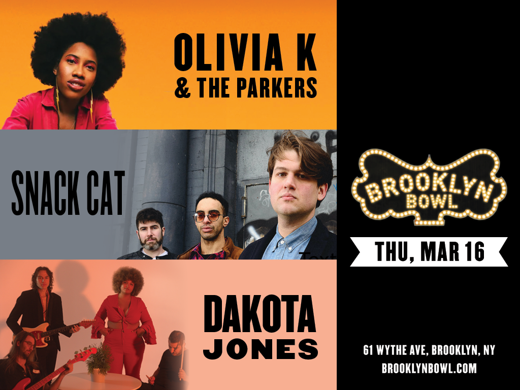 Olivia K & The Parkers + Snack Cat + Dakota Jones