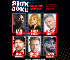 Sick Joke ft. Jamie Kennedy, Johnny Mitchell, Ian Edwards, Erica Rhodes, Frazer Smith, & Faysal Lawrence!