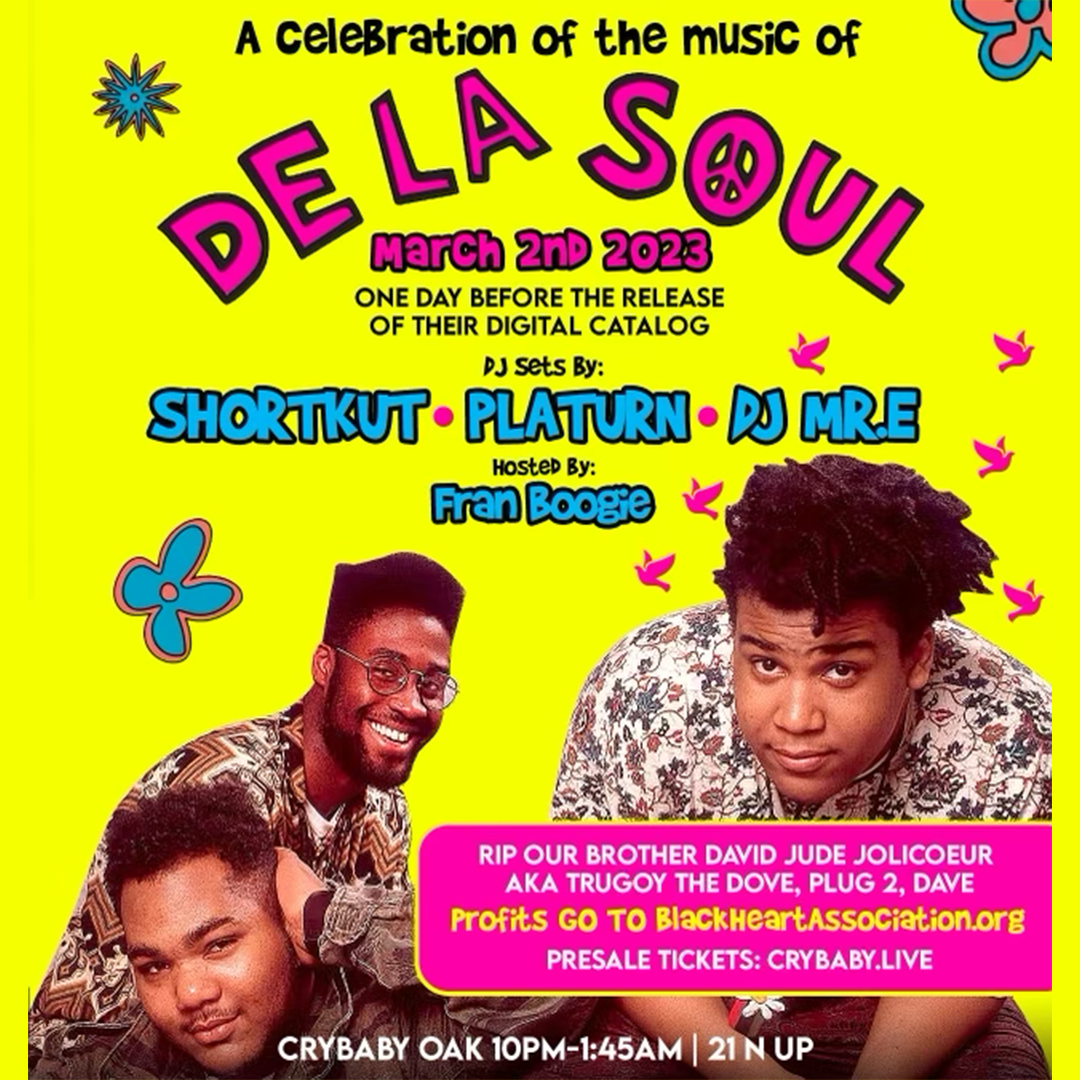 A Celebration of DE LA SOUL w/ DJ Shortkut, DJ Platurn & DJ Mr E