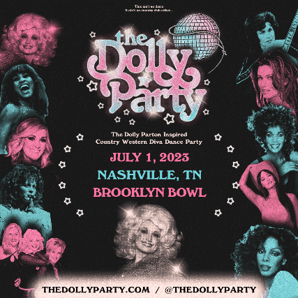 More Info for THE DOLLY PARTY: The Dolly Parton Inspired Country Diva Dance Party -18+”